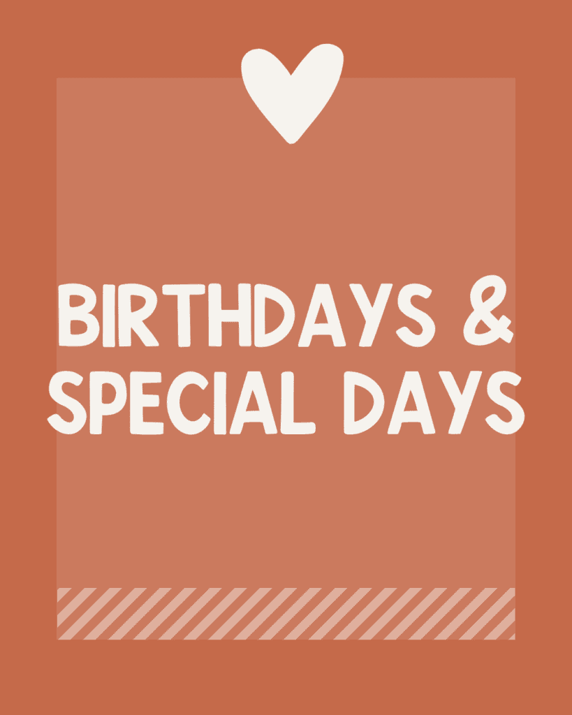 rust background with white words "birthdays and special days" with white heart at the top